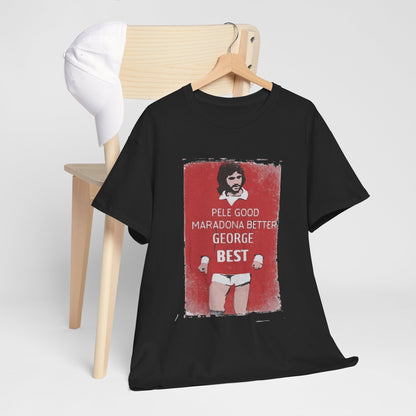 George Best Football Legend T-Shirt draped over a chair, prominently featuring the slogan 'Pele Good, Maradona Better, George Best'. An elegant statement piece for football lovers.