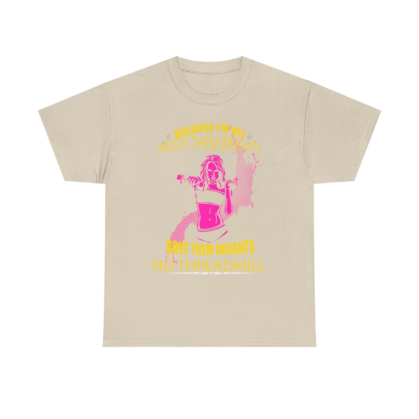 Chic beige women's t-shirt showcasing a stylish design with a strong woman lifting weights, complemented by motivational texts 'Because I'm All About Them Weights' and 'Bout Them Weights No Threadmill', an ideal choice for fashionable fitness wear.
