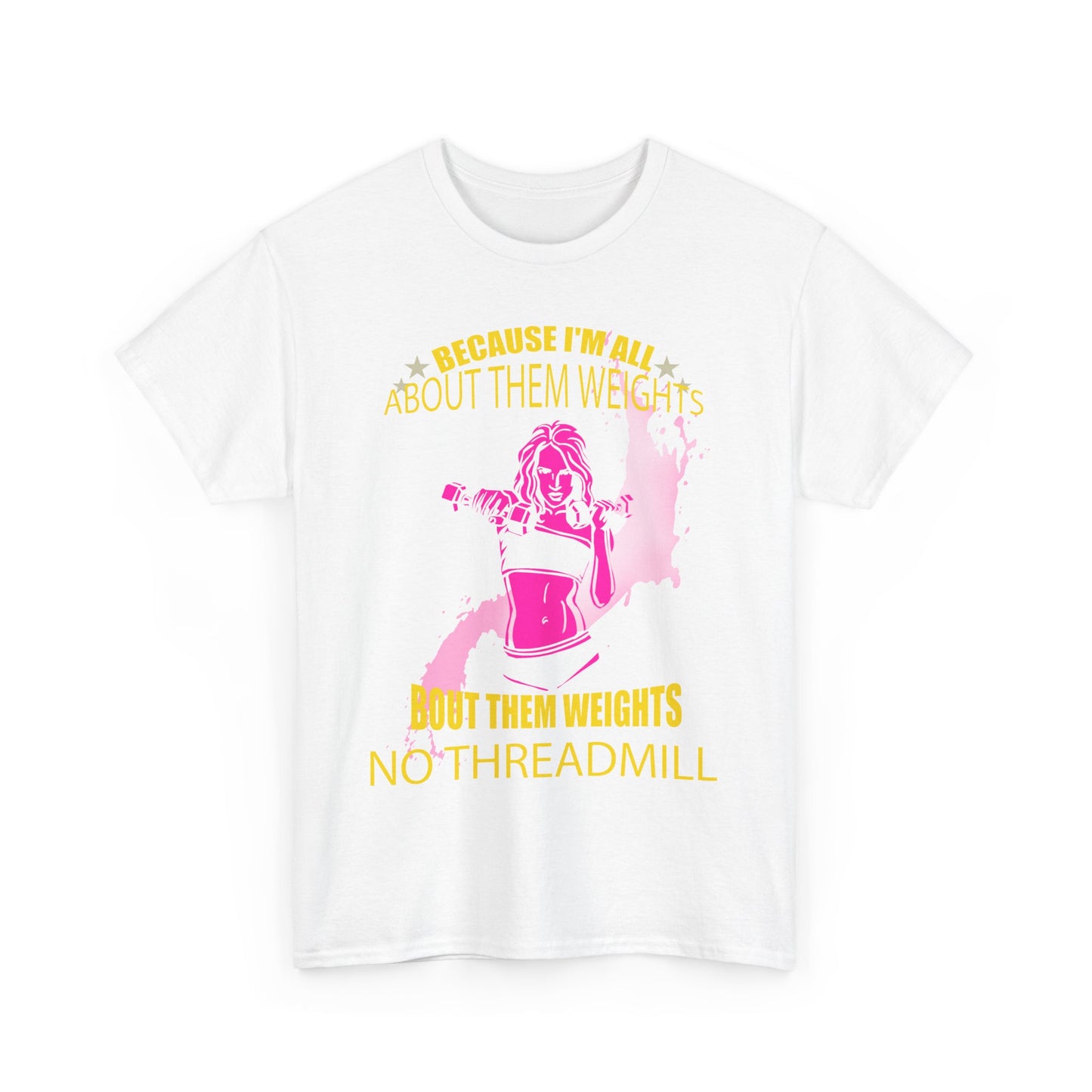Elegant white women's t-shirt adorned with an inspiring graphic illustrating female empowerment in fitness, displaying the phrase 'BECAUSE I'M ALL ABOUT THEM WEIGHTS' alongside a striking pink silhouette.