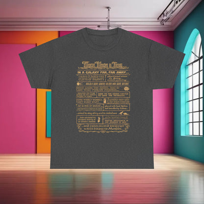 Once Upon a Time Graphic T-Shirt for Geeks - Vintage Cosmic Adventure Unisex Cotton Tee presented in a sophisticated charcoal shade, adorned with golden lettering illustrating magical journeys.