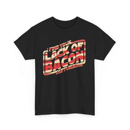 Luxury unisex Star Wars Bacon graphic t-shirt featuring the quirky phrase 'I Find Your Lack of Bacon Disturbing' in retro design, elegantly displayed on a stylish black background.