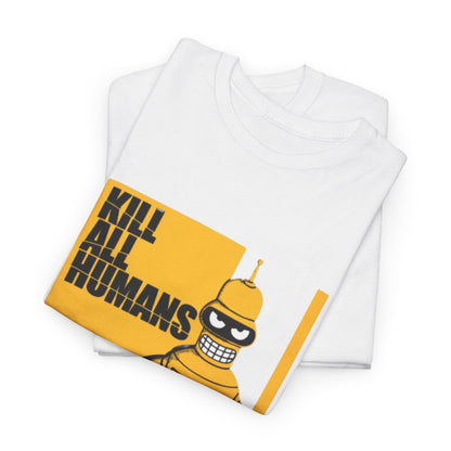 Premium fold of white t-shirts displaying a playful Bender design with 'KILL ALL HUMANS' slogan, ideal for stylish casual wear and pop culture aficionados.