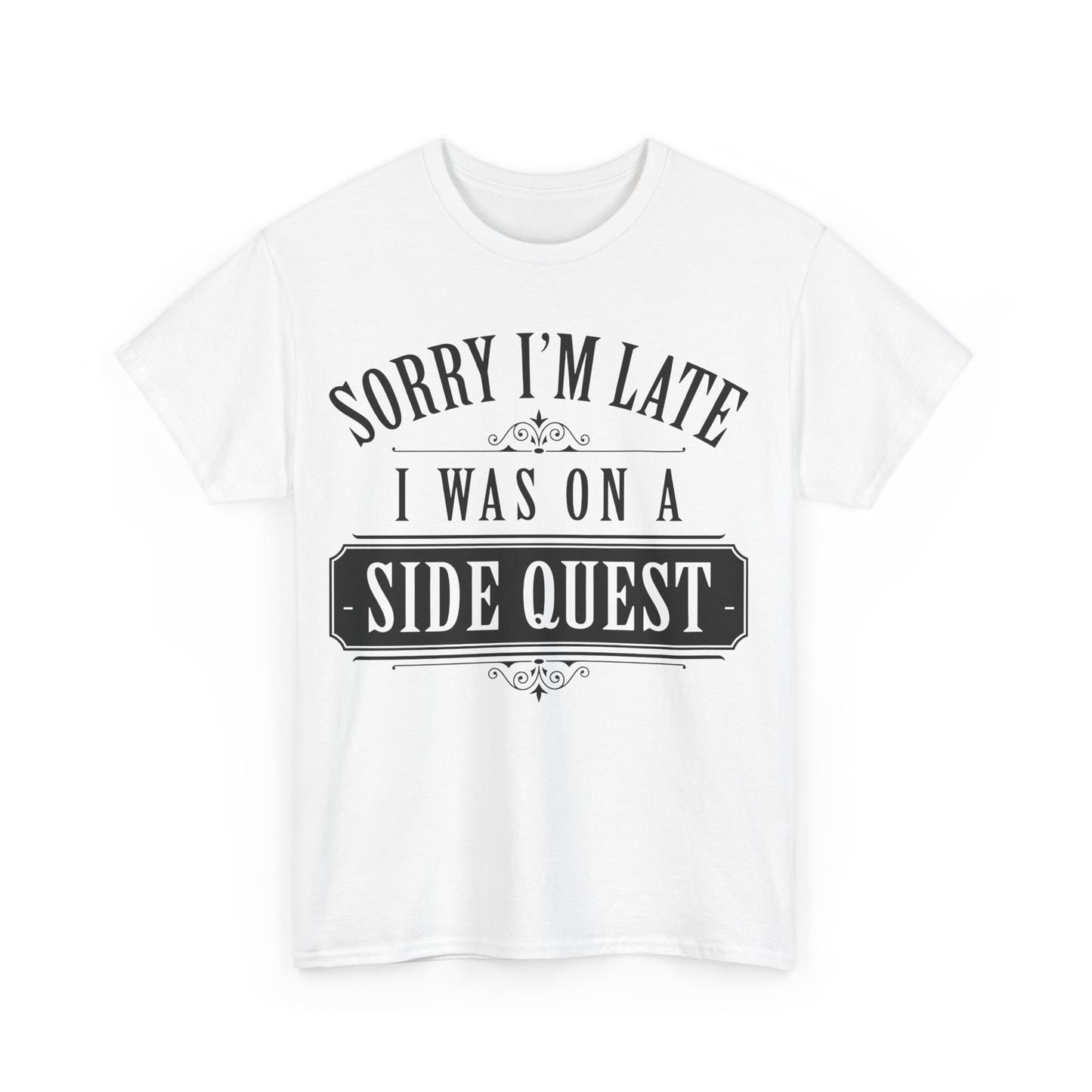 Sorry I´m Late  Graphic Unisex  T Shirt Tee