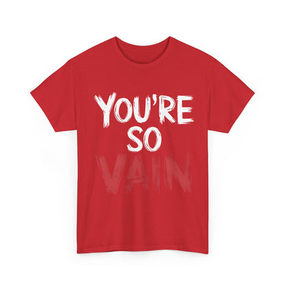 You're So Vain Graphic T-Shirt in vibrant red, flaunting an eye-catching print that elevates any outfit with a touch of elegance.