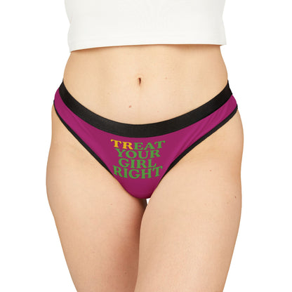 Stylish women's thong displayed on a model, highlighting the playful slogan 'Treat Your Girl Right' for a chic and empowering lingerie statement.