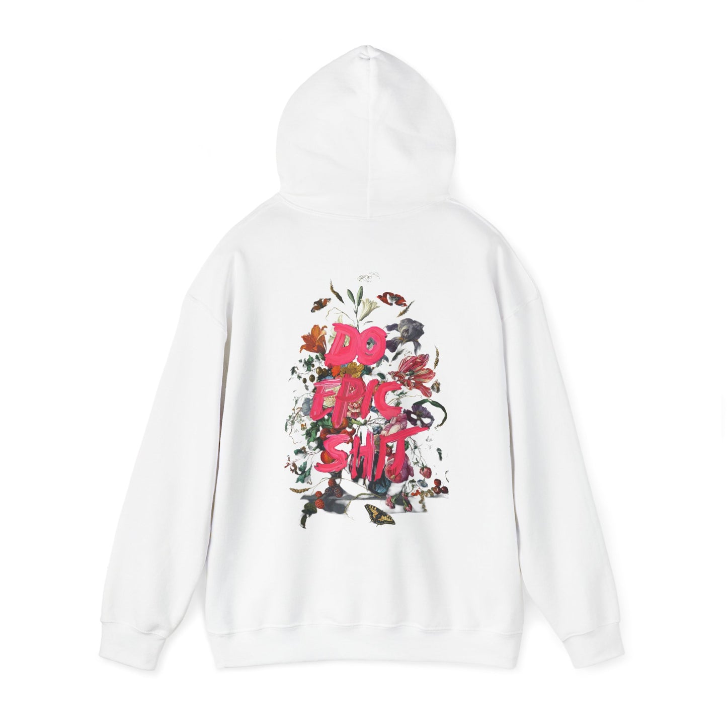 Chic white hoodie adorned with a captivating back graphic of 'DO EPIC SH*T', accented with colourful floral illustrations, ideal for adding flair to any casual outfit.
