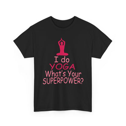 Luxury black women's t-shirt displaying a vibrant yoga graphic on the front, featuring the phrase 'I do YOGA What's Your SUPERPOWER?' beautifully designed in pink.