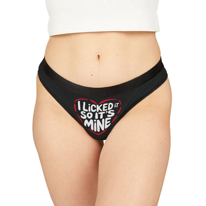 Valentines Naughty Gift Cheeky Womens Thong featuring the playful phrase "I Licked It So It’s Mine". Designed for a luxurious and fun lingerie experience, perfect for romantic occasions.