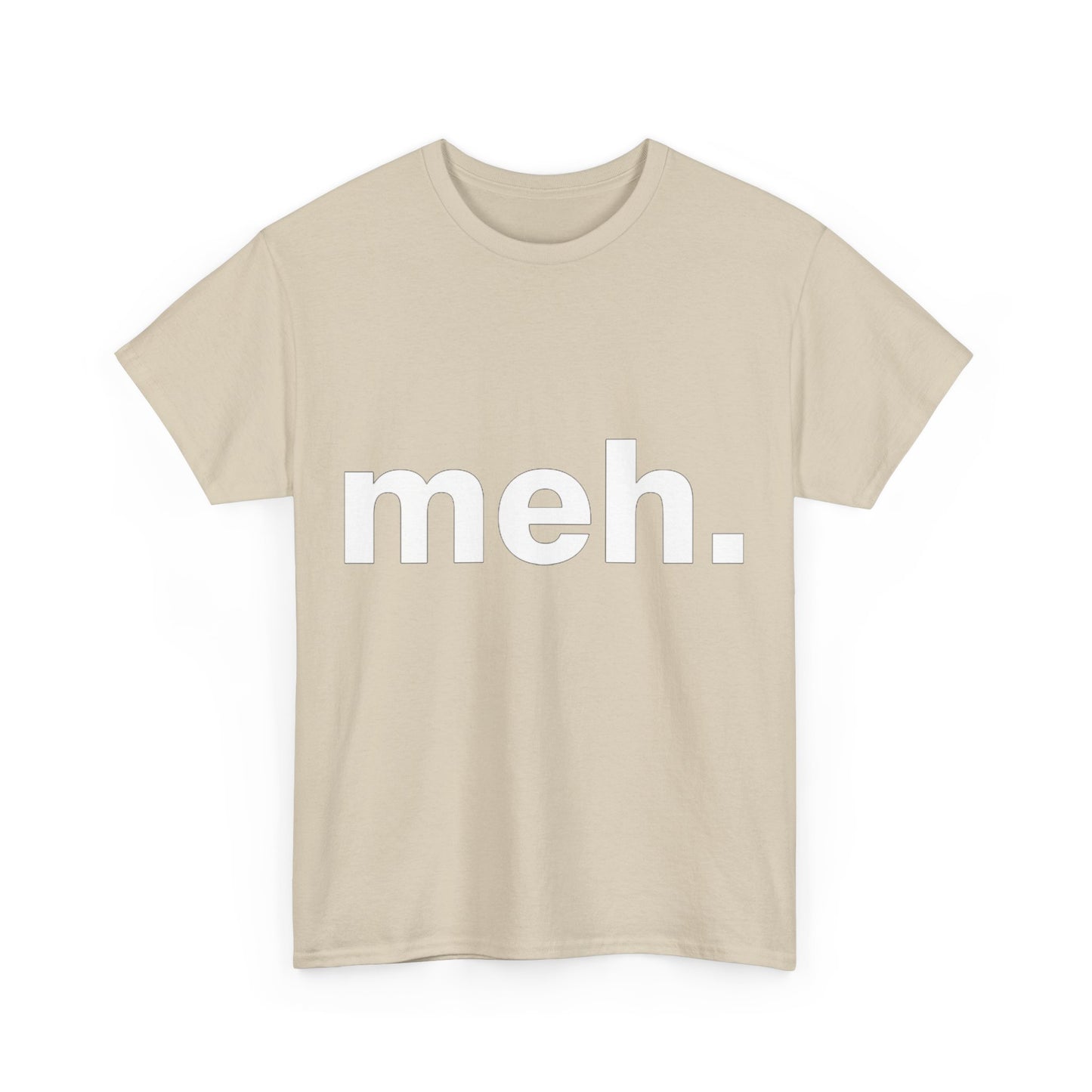 meh Graphic T-Shirt Urban Unisex Cotton Tee