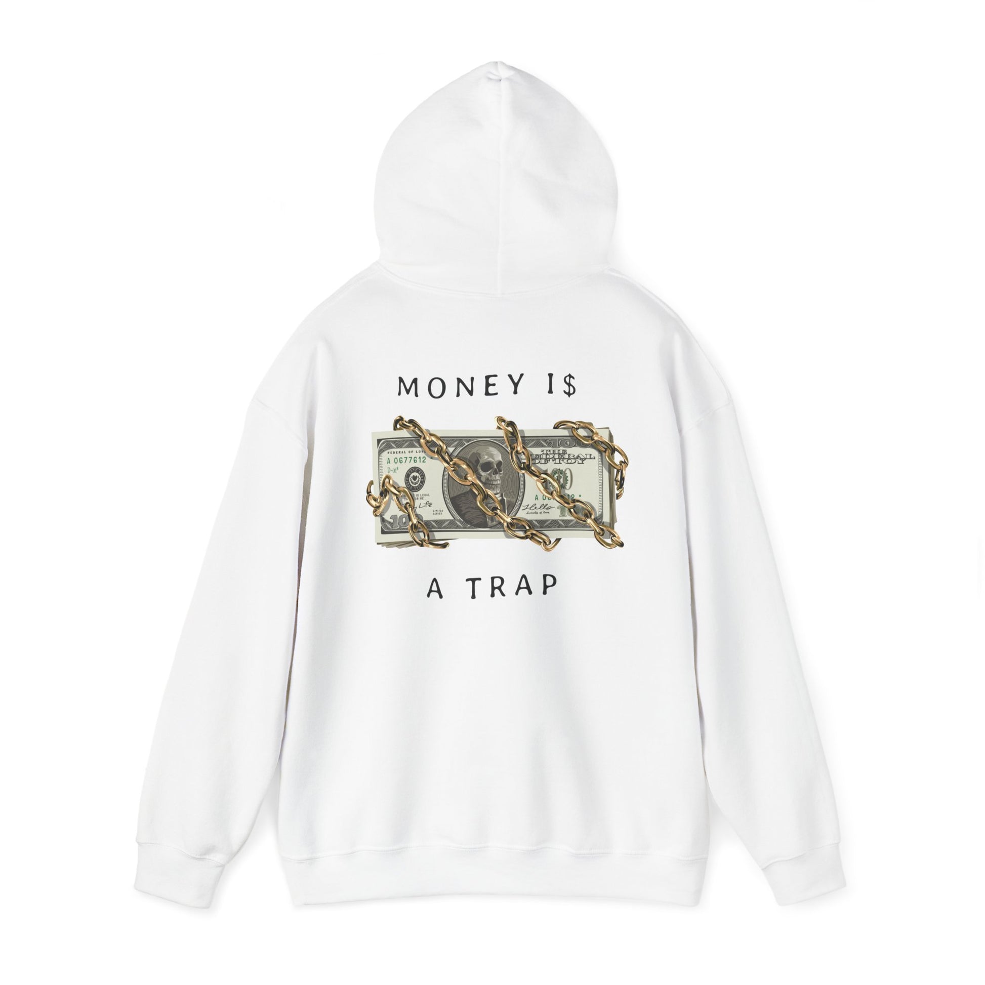 Trendy white hoodie featuring a striking back print of a skull-adorned dollar bill framed by chains, showcasing the provocative phrase 'MONEY IS $ A TRAP'. Perfect for those who appreciate bold statements in fashion.