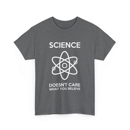 Luxury unisex cotton graphic T-shirt featuring the statement 'Science Doesn’t Care What You Believe', perfect for stylish casual wear.