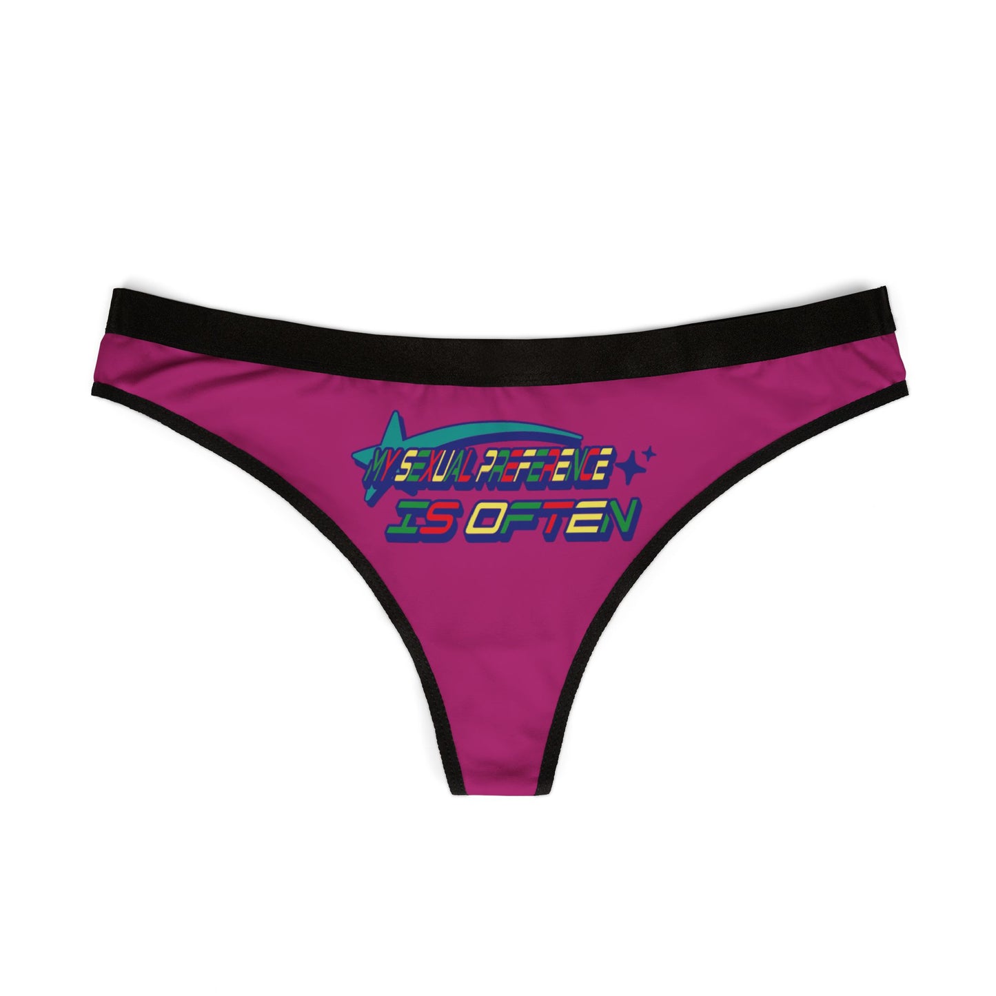 Sexy Women's Thong Panties: Cheeky Design, "MY SEXUAL PREFERENCE IS OFTEN" Thong