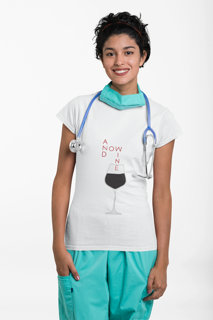 White women's t-shirt adorned with the clever design 'And Now Wine', showcasing a minimalist wine glass graphic, perfect for wine enthusiasts.